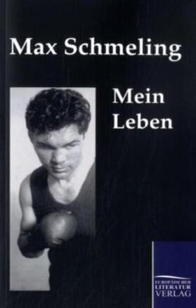 Schmeling |  Mein Leben | Buch |  Sack Fachmedien