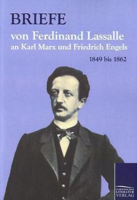Mehring |  Briefe von Ferdinand Lassalle an Karl Marx und Friedrich Engels | Buch |  Sack Fachmedien