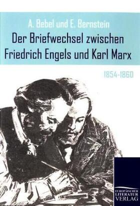 Bebel / Engels / Bernstein |  Der Briefwechsel zwischen Friedrich Engels und Karl Marx | Buch |  Sack Fachmedien