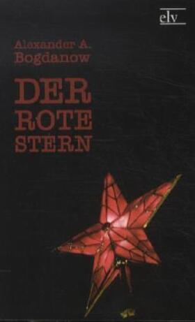 Bogdanow / Möbius |  Der rote Stern | Buch |  Sack Fachmedien
