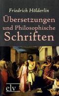 Hölderlin |  Übersetzungen und Philosophische Schriften | Buch |  Sack Fachmedien