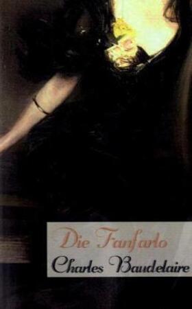 Baudelaire |  Die Fanfarlo | Buch |  Sack Fachmedien