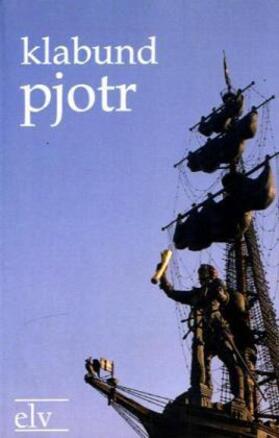 Klabund |  Pjotr | Buch |  Sack Fachmedien