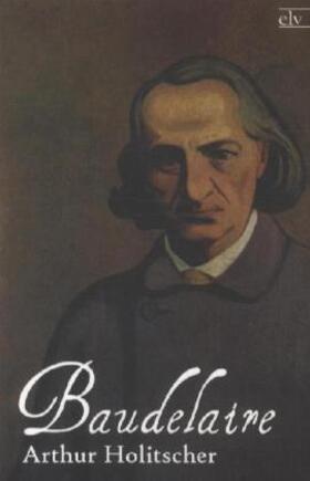 Holitscher |  Baudelaire | Buch |  Sack Fachmedien