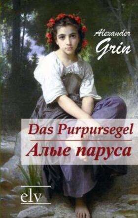 Grin |  Das Purpursegel / Alye Parusa | Buch |  Sack Fachmedien