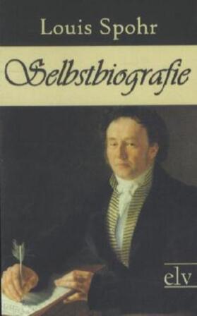 Spohr |  Selbstbiografie | Buch |  Sack Fachmedien