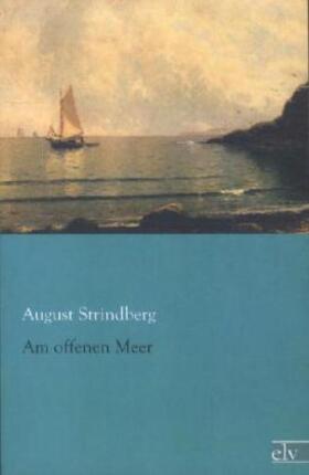 Strindberg |  Am offenen Meer | Buch |  Sack Fachmedien