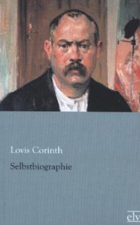 Corinth |  Selbstbiographie | Buch |  Sack Fachmedien