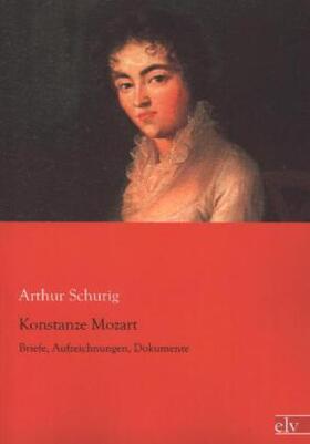 Schurig |  Konstanze Mozart | Buch |  Sack Fachmedien