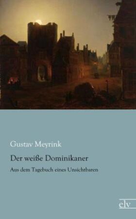Meyrink |  Der weiße Dominikaner | Buch |  Sack Fachmedien