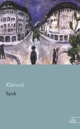 Klabund |  Spuk | Buch |  Sack Fachmedien