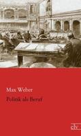 Weber |  Politik als Beruf | Buch |  Sack Fachmedien