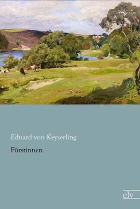 Keyserling |  Fürstinnen | Buch |  Sack Fachmedien