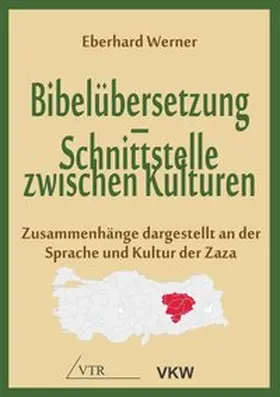 Werner / Schirrmacher |  Bibelübersetzung – Schnittstelle zwischen Kulturen | Buch |  Sack Fachmedien
