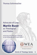 Schirrmacher |  Advocate of Love – Martin Bucer as Theologian and Pastor | Buch |  Sack Fachmedien