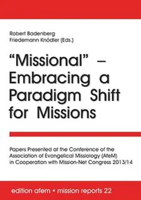 Badenberg / Knödler |  “Missional” – Embracing a Paradigm Shift for Missions | Buch |  Sack Fachmedien