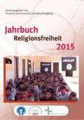 Schirrmacher / Klingberg |  Jahrbuch Verfolgung und Diskriminierung von Christen 2015 - Jahrbuch Religionsfreiheit 2015 | Buch |  Sack Fachmedien