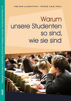 Ladenthin / Leis |  Warum unsere Studenten so sind, wie sie sind | Buch |  Sack Fachmedien