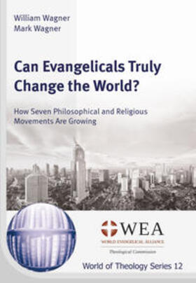 Wagner | Can Evangelicals Truly Change the World? | Buch | sack.de