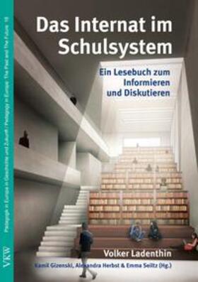 Ladenthin / Seiltz / Gizenski |  Das Internat im Schulsystem | Buch |  Sack Fachmedien