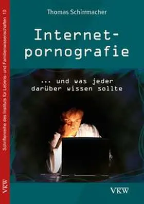 Schirrmacher |  Internetpornografie | Buch |  Sack Fachmedien