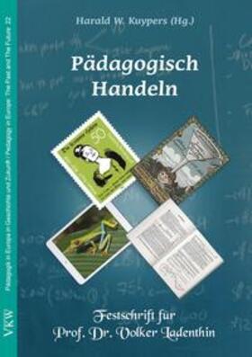 Kuypers / Benikowski / Bluhm | Pädagogisch Handeln | Buch | 978-3-86269-258-3 | sack.de