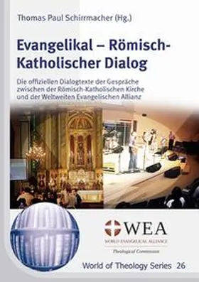 Schirrmacher |  Evangelikal – Römisch-Katholischer Dialog | Buch |  Sack Fachmedien