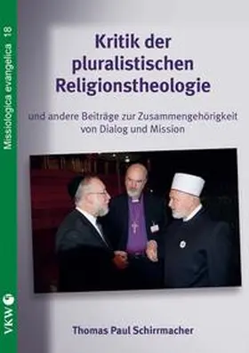Schirrmacher |  Kritik der pluralistischen Religionstheologie | Buch |  Sack Fachmedien