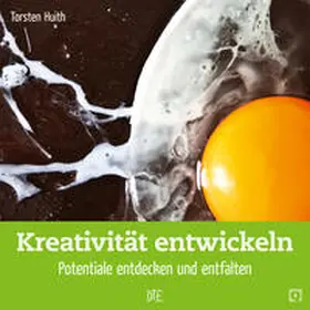 Huith / Hack |  Kreativität entwickeln | Buch |  Sack Fachmedien