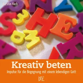 Hack |  Kreativ beten | eBook | Sack Fachmedien