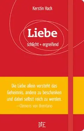 Hack | Liebe | Buch | 978-3-86270-542-9 | www.sack.de