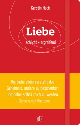 Hack |  Liebe | eBook | Sack Fachmedien