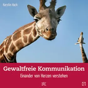 Hack |  Gewaltfreie Kommunikation | Buch |  Sack Fachmedien