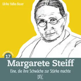 Halbe-Bauer |  Margarete Steiff | Buch |  Sack Fachmedien