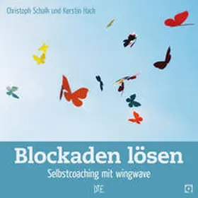 Schalk / Hack | Blockaden lösen | Buch | 978-3-86270-883-3 | sack.de