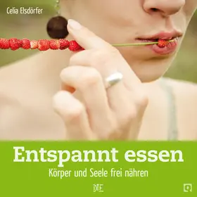 Elsdörfer |  Entspannt essen | eBook | Sack Fachmedien