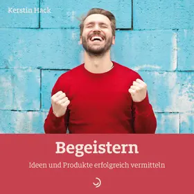 Hack |  Begeistern | eBook | Sack Fachmedien