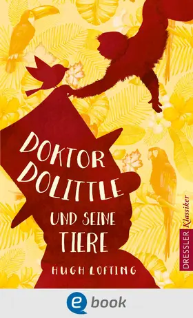 Lofting |  Doktor Dolittle und seine Tiere | eBook | Sack Fachmedien