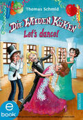 Schmid |  Die Wilden Küken 10. Let's dance! | eBook | Sack Fachmedien