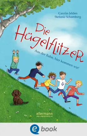 Jelden |  Die Hügelflitzer | eBook | Sack Fachmedien