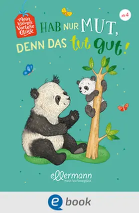 Zöller / Kolloch |  Mein kleines Vorleseglück. Hab nur Mut, denn das tut gut! | eBook | Sack Fachmedien