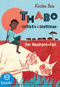 Boie |  Thabo. Detektiv & Gentleman 1. Der Nashorn-Fall | eBook | Sack Fachmedien