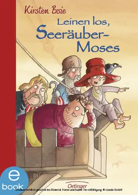 Boie |  Seeräubermoses 2. Leinen los, Seeräubermoses | eBook | Sack Fachmedien