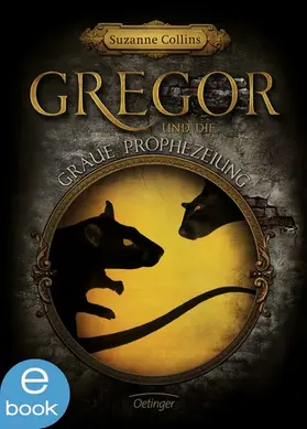 Collins |  Gregor 1. Gregor und die graue Prophezeiung | eBook | Sack Fachmedien