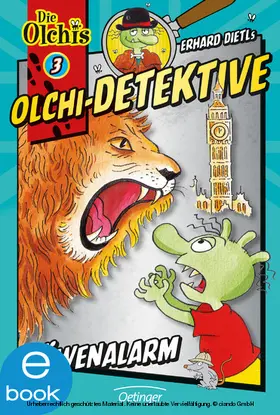 Dietl / Iland-Olschewski |  Olchi-Detektive 3. Löwenalarm | eBook | Sack Fachmedien