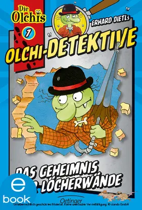 Dietl / Iland-Olschewski | Olchi-Detektive 7. Das Geheimnis der Löcherwände | E-Book | www.sack.de