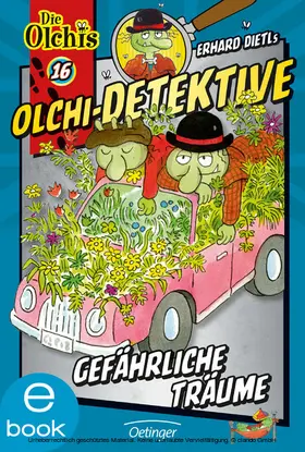 Dietl / Iland-Olschewski | Olchi-Detektive 16. Gefährliche Träume | E-Book | sack.de