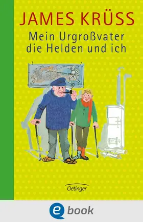 Krüss |  Mein Urgroßvater, die Helden und ich | eBook | Sack Fachmedien