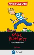 Lindgren |  Kalle Blomquist 1. Meisterdetektiv | eBook | Sack Fachmedien