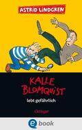 Lindgren |  Kalle Blomquist 2. Kalle Blomquist lebt gefährlich | eBook | Sack Fachmedien